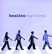 Beatles Regrooved Формат: Audio CD (Jewel Case) Дистрибьютор: ООО "Юниверсал Мьюзик" Лицензионные товары Характеристики аудионосителей 2005 г Сборник инфо 13844g.